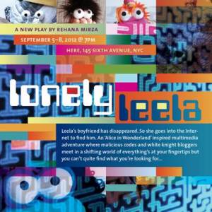 Sept. 5-8: Puppets, Projections and Politics Collide in Rehana Lew Mirza’s LONELY LEELA at Here